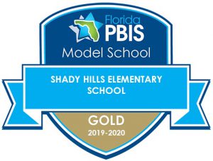 <p>Florida PBIS Model School - Shady Hills Elementary School - Gold 2019-2020</p>