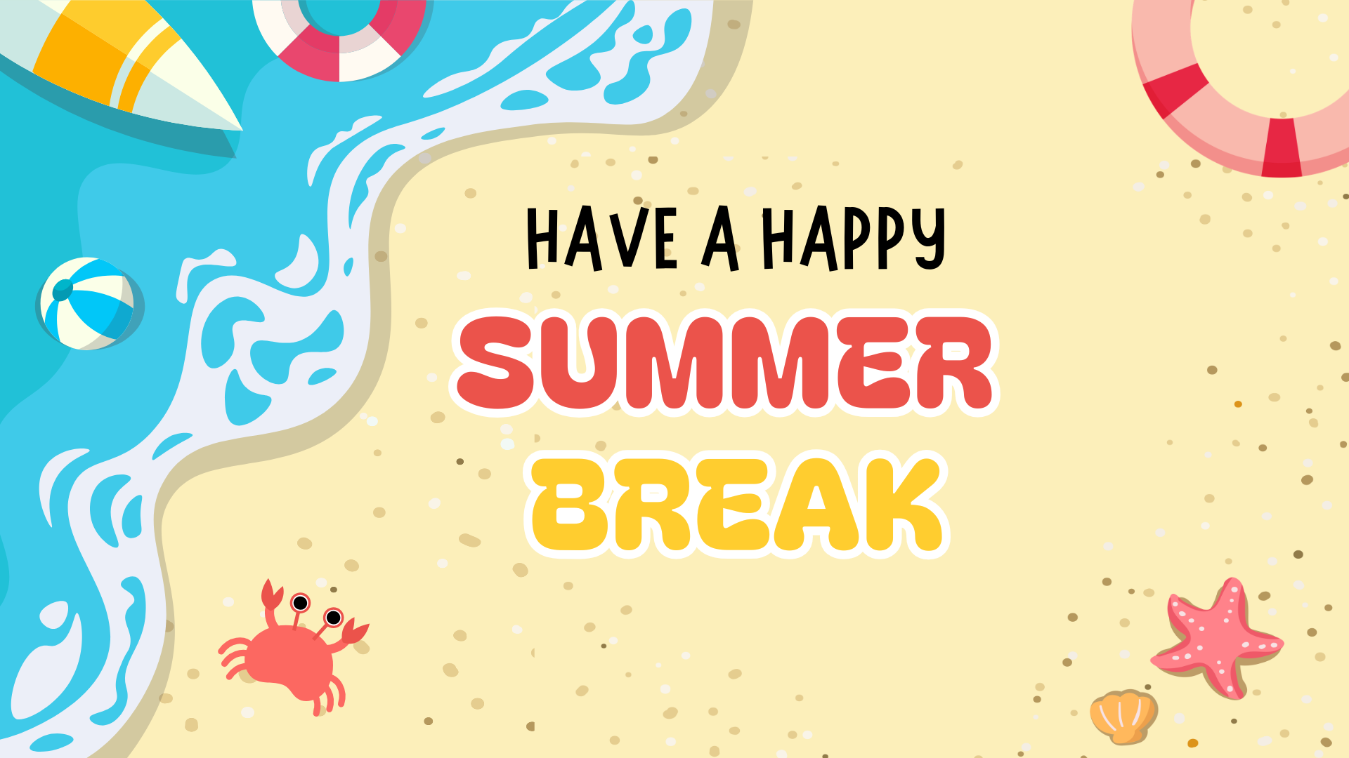 Summer Break - 
